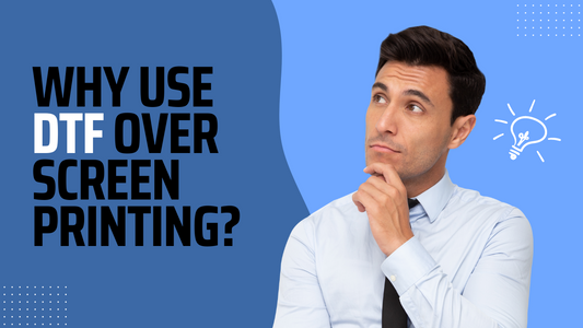 Advantages of using DTF over Screen Printing